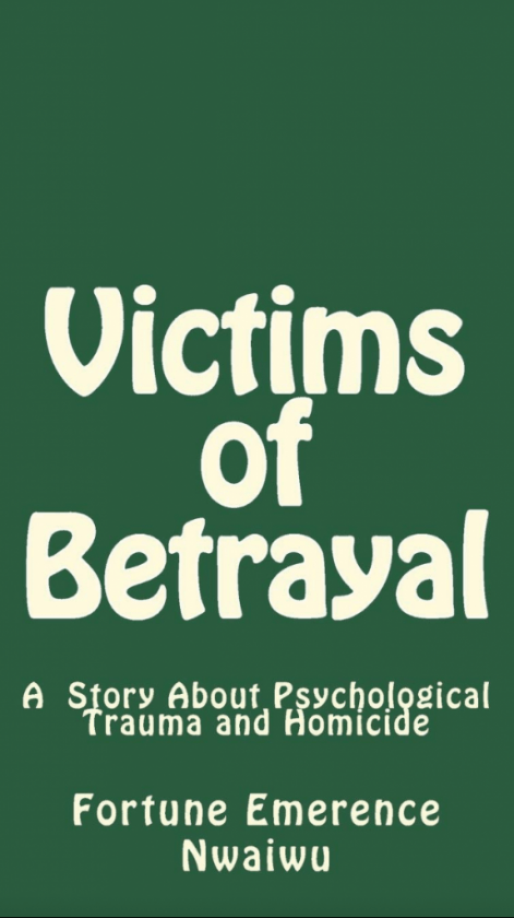 Victims of Betrayal by Fortune Nwaiwu
