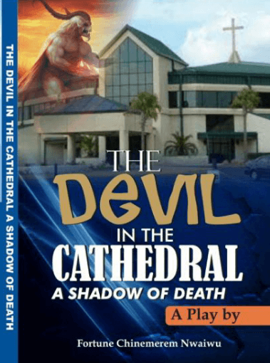 The Devil in the Cathedral by Fortune Nwaiwu
