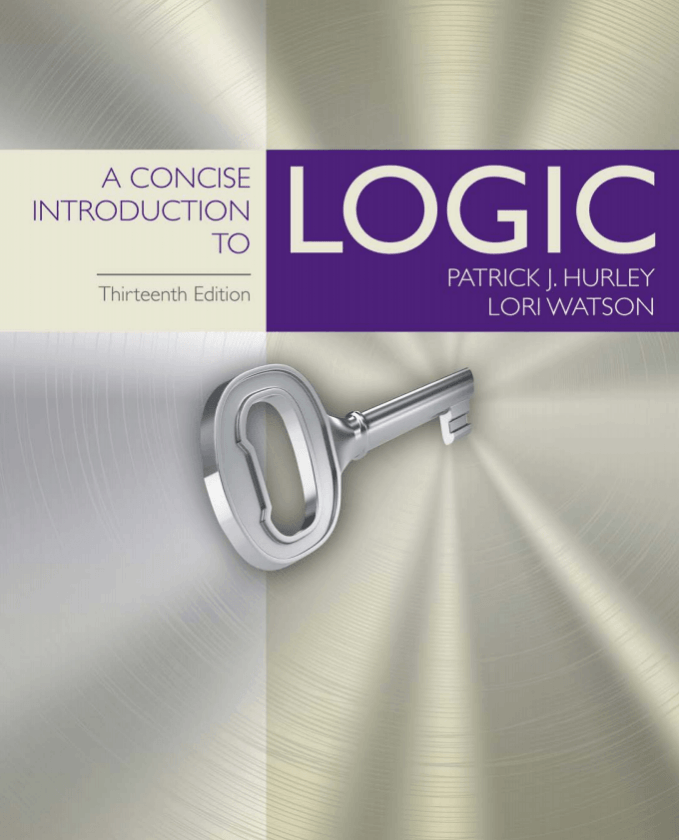 A Concise Introduction to Logic by PATRICK J. HURLEY