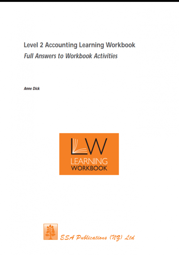 Level 2 Accounting Learning Workbook
by Anne Dick