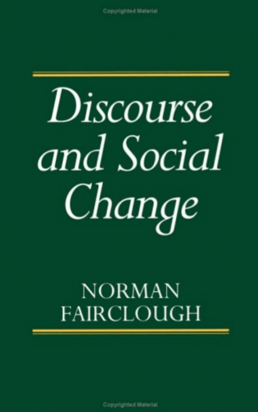 Discourse Analysis and Social Change by Norman Fairclough